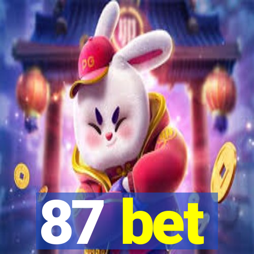 87 bet